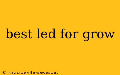 best led for grow