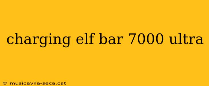 charging elf bar 7000 ultra